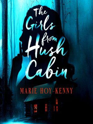 cover image of The Girls from Hush Cabin